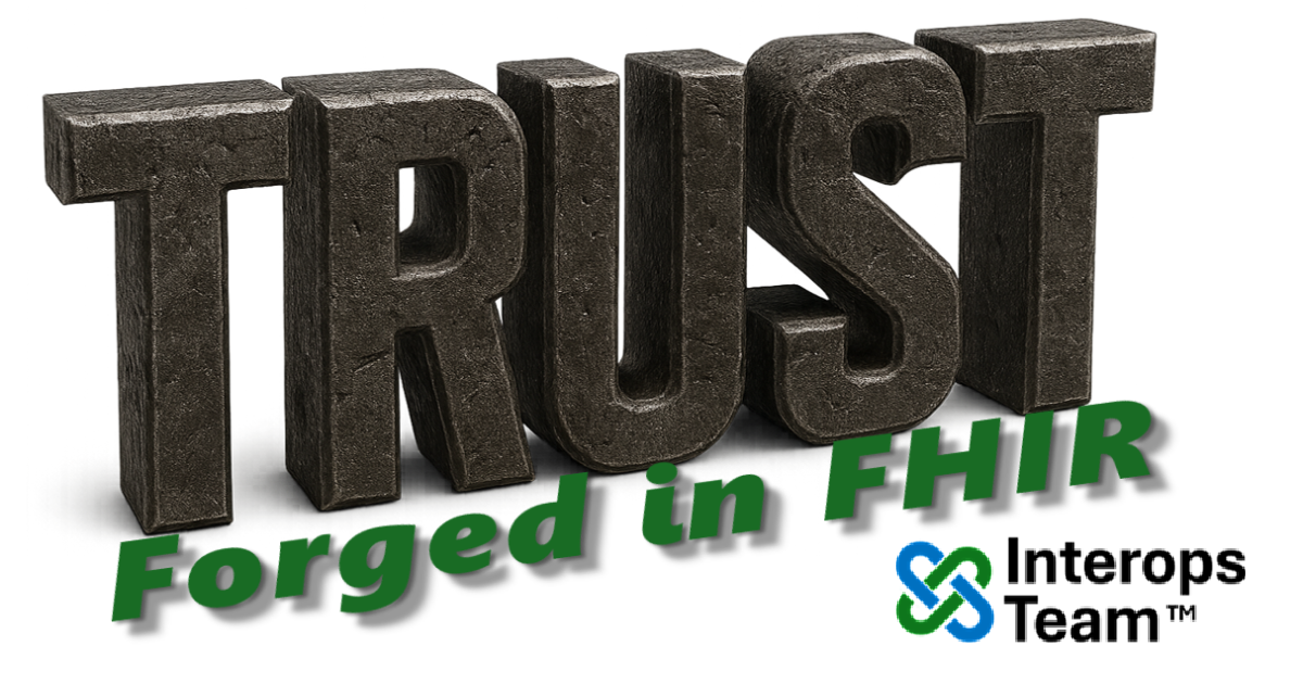 Trust is forged in FHIR
